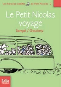 Livrenpoche : Les histoires inédites du petit Nicolas Tome II : Le petit Nicolas en voyage - René Goscinny - Livre
