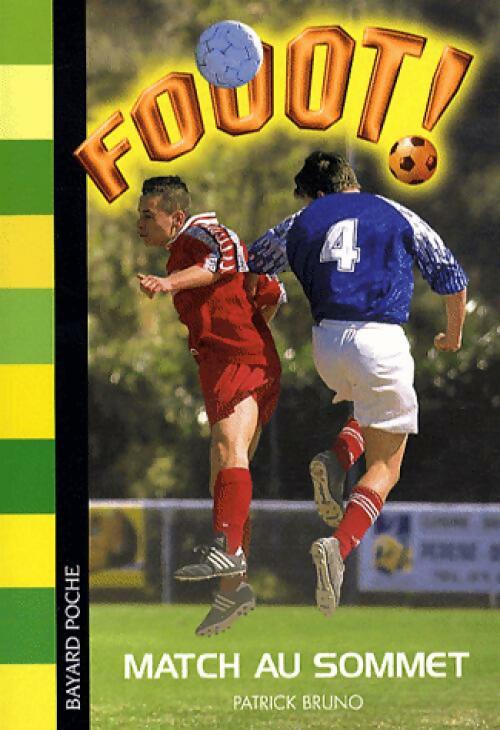 Livrenpoche : Match au sommet - Patrick Bruno - Livre
