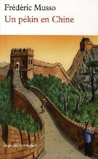 Un Pékin en Chine - Frédéric Musso - Livre