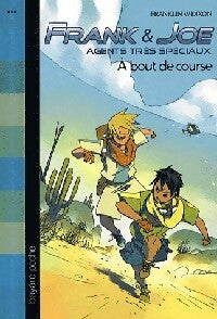 Livrenpoche : Frank et Joe, agents très spéciaux Tome II : A bout de course - Franklin W. Dixon - Livre