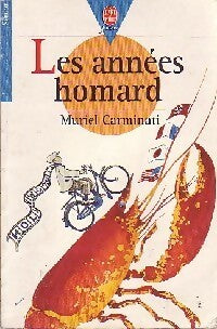 La Mue Américaine Tome I : Les années Homard - Muriel Carminati -  Le Livre de Poche jeunesse - Livre