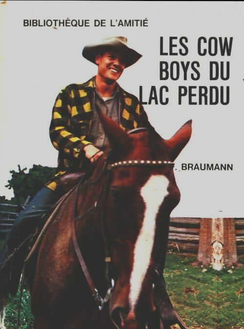 Livrenpoche : Les cow-boys du lac perdu - F. Braumann - Livre