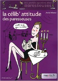 Livrenpoche : La célib'attitude des paresseuses - Anaïs Valente - Livre