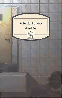 Livrenpoche : Amuleto - Roberto Bolano - Livre