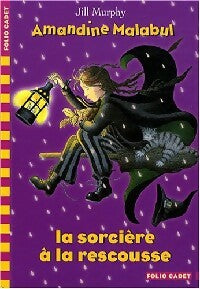 Livrenpoche : Amandine Malabul la sorcière à la rescousse - Jill Murphy - Livre