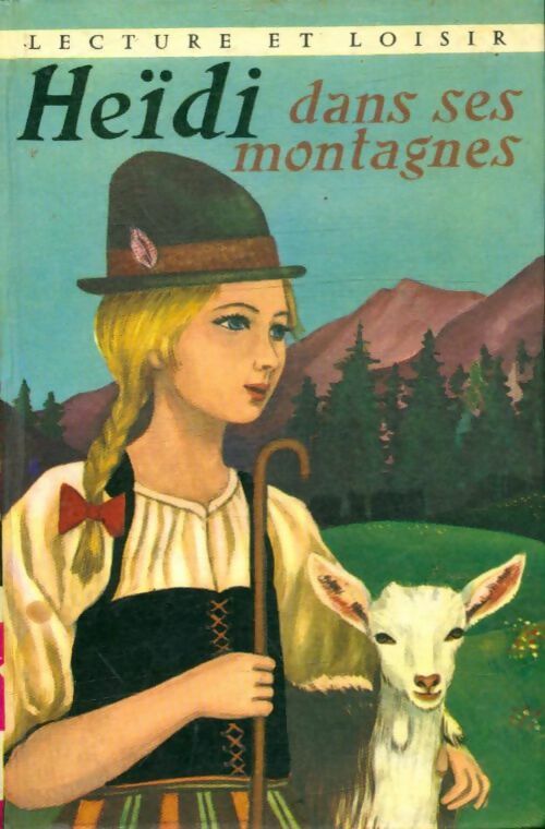 Livrenpoche : Heïdi dans ses montagnes - Johanna Spyri - Livre