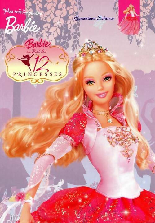 Livrenpoche : Barbie au bal des 12 princesses - Geneviève Schurer - Livre