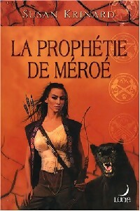 Livrenpoche : La prophétie de Méroé - Susan Krinard - Livre