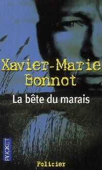 La bête du marais - Xavier-Marie Bonnot - Livre