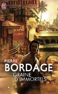 Livrenpoche : Graine d'immortels - Pierre Bordage - Livre