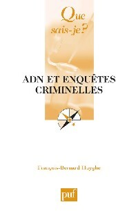 Livrenpoche : ADN et enquêtes criminelles - François-Bernard Huyghe - Livre