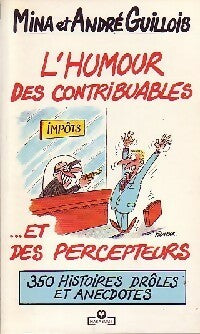 Livrenpoche : L'humour des contribuables et des percepteurs - Mina Guillois, André Guillois - Livre