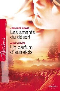 Livrenpoche : Les amants du désert / Un parfum d'autrefois - Anne Oliver, Jennifer Lewis - Livre
