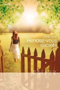 Livrenpoche : Rendez-vous secrets - Joan Kilby - Livre