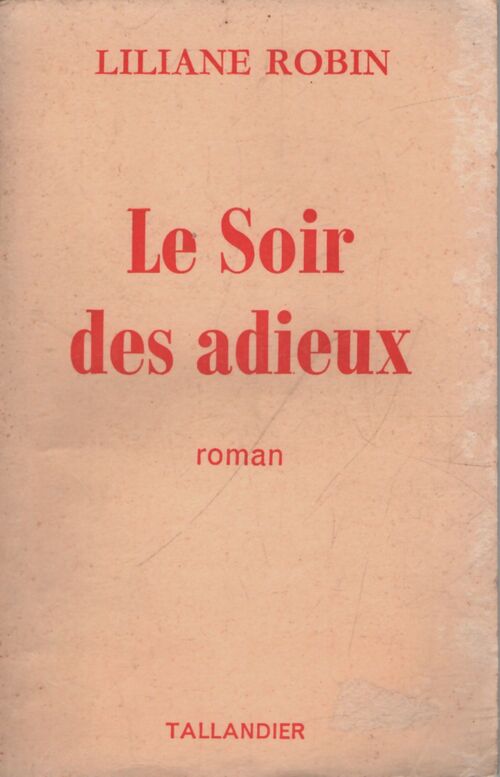 Le soir des adieux - Liliane Robin - Livre