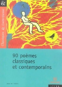 Livrenpoche : 90 Poèmes classiques et contemporains - Collectif - Livre