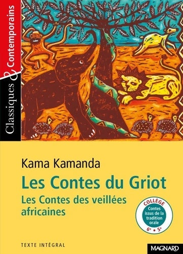 Livrenpoche : Les contes du griot - Kama Kamanda - Livre