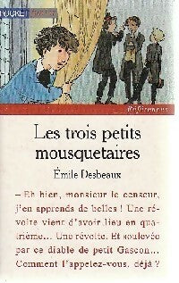 Les trois petits mousquetaires - Elisabeth Desbeaux - Livre