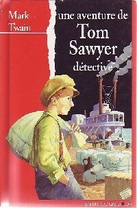 Livrenpoche : Une aventure de Tom Sawyer Détective - Mark Twain - Livre