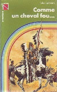 Livrenpoche : Comme un cheval fou... - Léo Lenvers - Livre