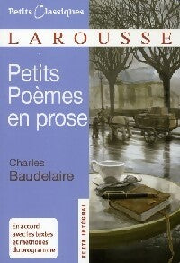 Livrenpoche : Petits poèmes en prose / Oeuvres critiques (extraits) - Charles Baudelaire - Livre