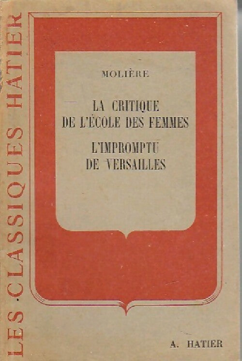 Livrenpoche : La critique de l'école des femmes / L'impromptu de Versailles - Molière - Livre