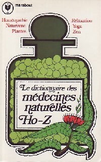 Le dictionnaire des médecines naturelles Tome II : Ho - Z - Collectif - Livre
