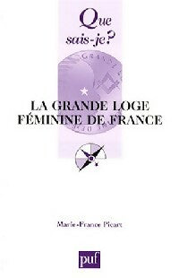 Livrenpoche : La Grande Loge féminine de France - Marie-France Picart - Livre