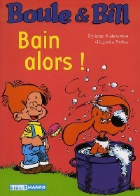 Livrenpoche : Boule et Bill : Bain alors ! - Sylvie Allouche - Livre
