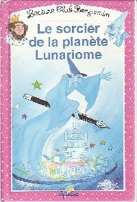 Livrenpoche : Le sorcier de la planète Lunariome - Ann Rocard - Livre