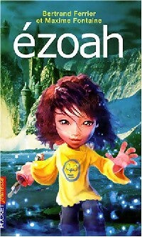 Livrenpoche : Ezoah Tome I - Maxime Fontaine - Livre