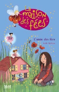 Livrenpoche : L'amie des fées - Kelly McKain - Livre