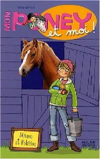 Manon et Polisson - Kelly McKain -  Mon poney et moi - Livre