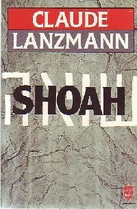Shoah - Claude Lanzmann -  Le Livre de Poche - Livre