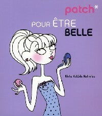 Livrenpoche : Patch pour être belle - Valérie Nahmias - Livre