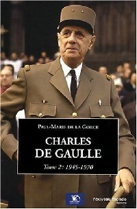 Livrenpoche : Charles de Gaulle Tome II : 1945 - 1970 - Paul-Marie De la Gorce - Livre
