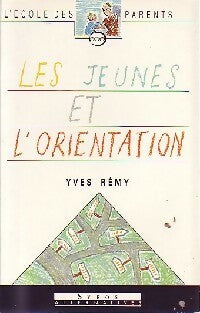 Livrenpoche : Les jeunes et l'orientation - Yves Rémy - Livre