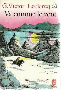 Livrenpoche : Va comme le vent - G.Victor Leclercq - Livre