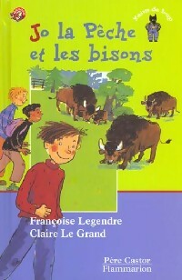 Livrenpoche : Jo la pêche et les bisons - Françoise Legendre - Livre