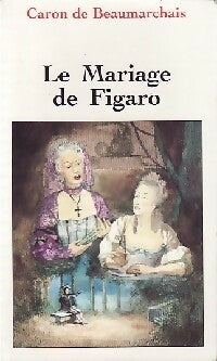 Le mariage de Figaro - Beaumarchais, Pierre-Augustin Beaumarchais - Livre