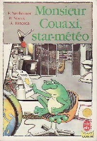 Monsieur Couaxi, star-météo - Brenda Novak ; F. Neuhauser -  Le Livre de Poche Copain - Livre