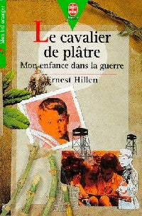 Livrenpoche : Le cavalier de plâtre, mon enfance dans la guerre - Ernest Hillen - Livre