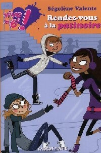 Livrenpoche : Rendez-vous a la patinoire - Ségolène Valente - Livre