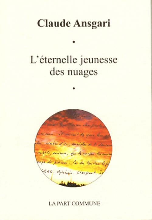 Livrenpoche : L'éternelle jeunesse des nuages - Claude Ansgari - Livre