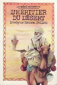 Livrenpoche : L'héritier du désert - Evelyne Brisou-Pellen - Livre