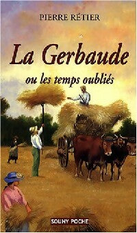 Livrenpoche : La Gerbaude ou les temps oubliés - Pierre Rétier - Livre