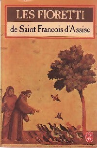 Livrenpoche : Les Fioretti / Autres textes de la tradition franciscaine - Saint-François D'Assise - Livre