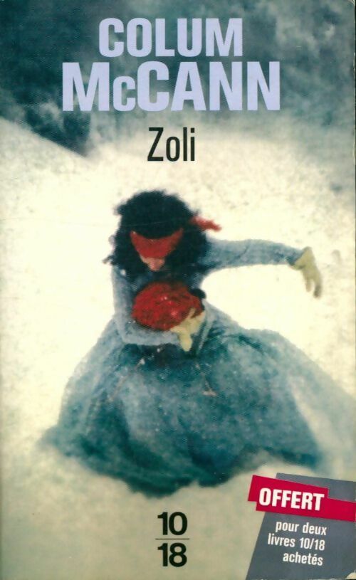 Livrenpoche : Zoli - Colum McCann - Livre