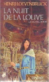 Livrenpoche : La Moïra Tome III : La nuit de la louve - Henri Loevenbruck - Livre
