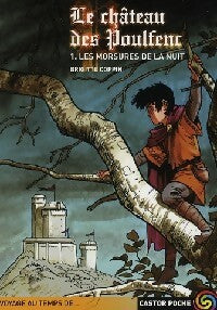 Livrenpoche : Le château des Poulfenc Tome I : Les morsures de la nuit - Brigitte Coppin - Livre